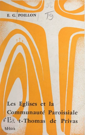 Les églises et la communauté paroissiale Saint-Thomas de Privas - Eugène Gérard Poillon - FeniXX réédition numérique