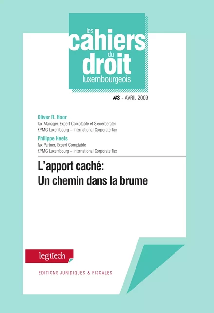 L'apport caché: Un chemin dans la brume - Oliver R. Hoor, Philippe Neefs - Legitech