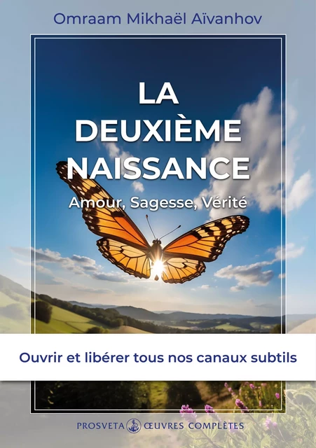 La deuxième naissance - Omraam Mikhaël Aïvanhov - Editions Prosveta