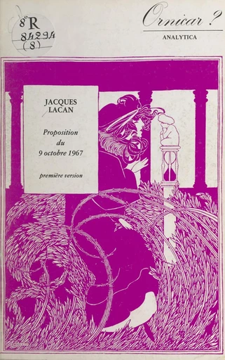 Proposition du 9 octobre 1967 - Jacques Lacan - FeniXX réédition numérique