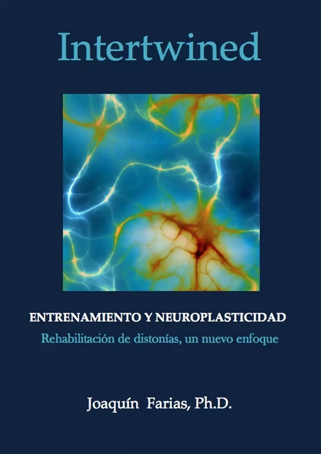 Entrenamiento y neuroplasticidad. - Joaquin Farias - Galene editions