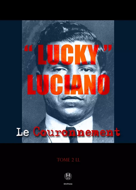 Lucky Luciano II - Catherine Bonfils - Kinoscript