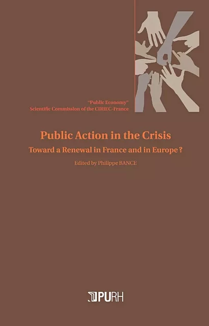 Public Action in the Crisis - Philippe Bance - Presses universitaires de Rouen et du Havre