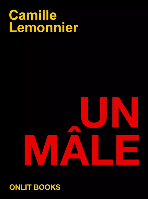 Un mâle - Camille Lemonnier - ONLIT ÉDITIONS