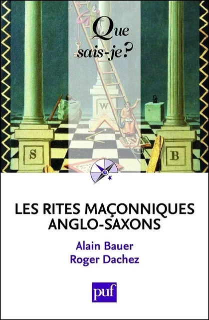 Les rites maçonniques anglo-saxons - Roger Dachez, Alain Bauer - Humensis