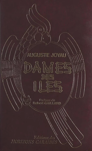 Dames des îles du temps jadis - Auguste Joyau - FeniXX réédition numérique