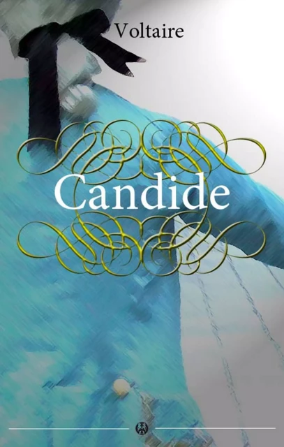 Candide - Voltaire Voltaire - Kinoscript