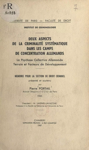 Deux aspects de la criminalité systématique dans les camps de concentration allemands - Pierre Portail - FeniXX réédition numérique