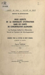 Deux aspects de la criminalité systématique dans les camps de concentration allemands