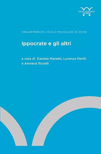 Ippocrate e gli altri -  - Publications de l’École française de Rome