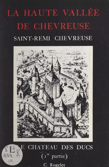 La haute vallée de Chevreuse - Christiane Rogelet - FeniXX réédition numérique