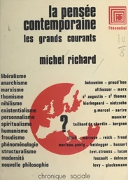 La pensée contemporaine : les grands courants