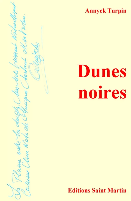 Dunes noires - Annyck Turpin - Editions Saint Martin