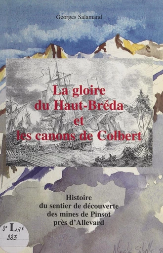 La gloire du Haut-Bréda et les canons de Colbert - Georges Salamand - FeniXX réédition numérique