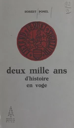 Deux mille ans d'histoire en Voge