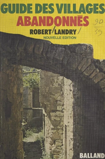 Guide des villages abandonnés - Robert Landry - FeniXX réédition numérique