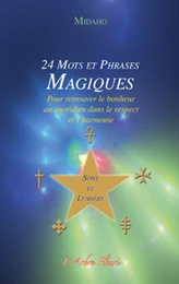 24 mots et phrases magiques