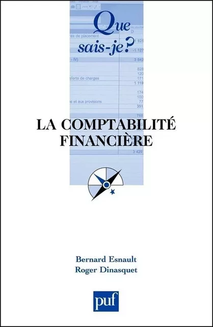 La comptabilité financière - Bernard Esnault, Roger Dinasquet - Humensis