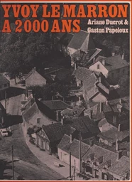 Yvoy Le Marron à 2000 ans