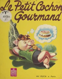 Le petit cochon gourmand