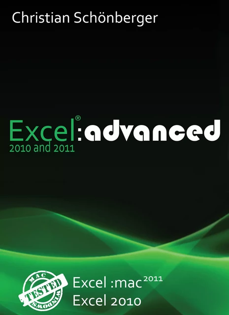 Excel 2010 and 2011 :advanced - Christian Schönberger - Sonberger Krisztian PFA