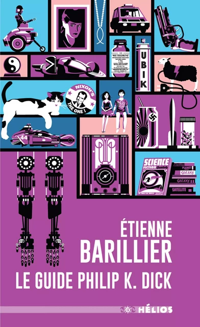 Le Guide Philip K. Dick - Étienne Barillier - Nouvelles Éditions Actu SF