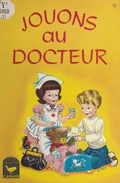 Jouons au docteur