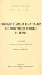 Catalogues régionaux des incunables des bibliothèques publiques de France (3)