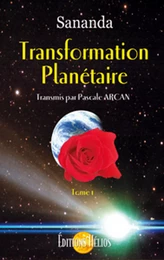 Transformation planétaire - Tome 1