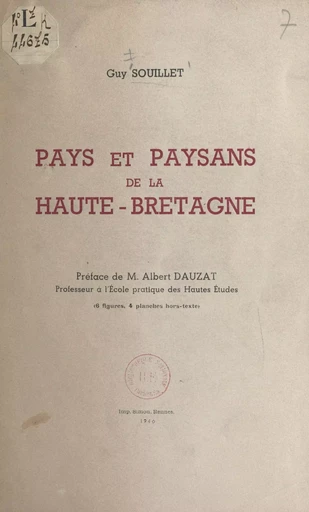 Pays et paysans de la Haute-Bretagne - Guy Souillet - FeniXX réédition numérique