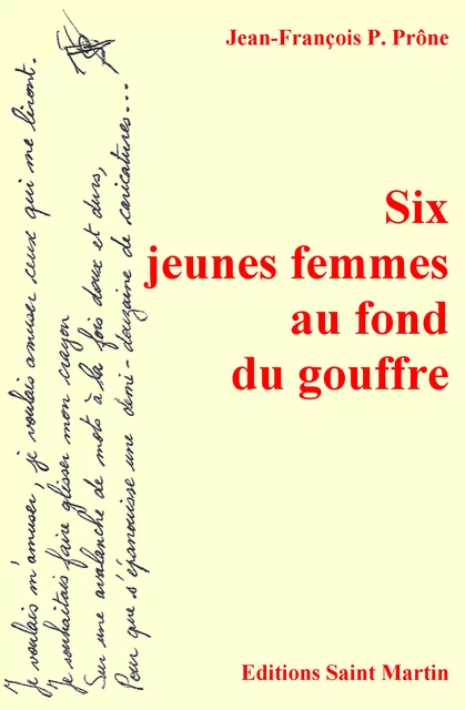 Six jeunes femmes au fond du gouffre - Jean-François P. Prône - Editions Saint Martin