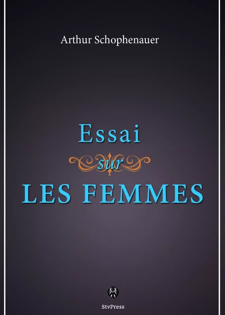 Essai sur les femmes - Arthur Schopenhauer - Kinoscript