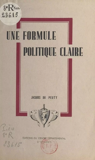 Une formule politique claire - Jacques du Peuty - FeniXX réédition numérique