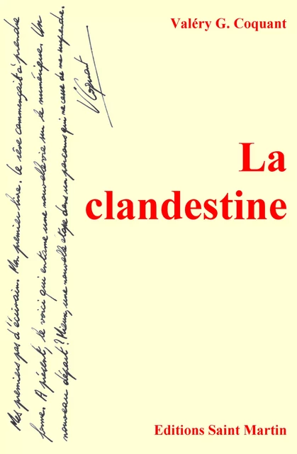 La clandestine - Valéry G. Coquant - Editions Saint Martin