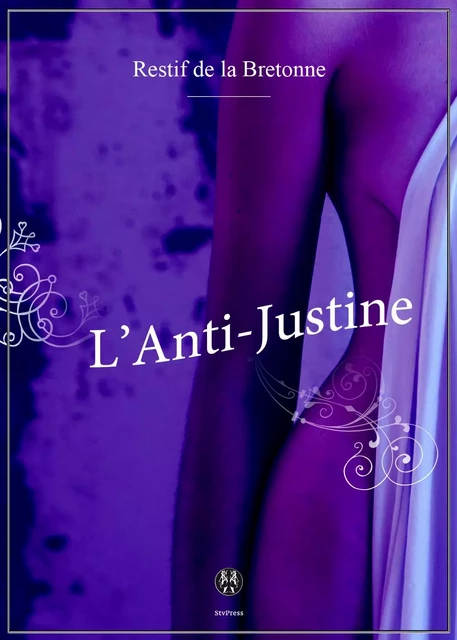 L'Anti-Justine - Restif De La Bretonne - Kinoscript