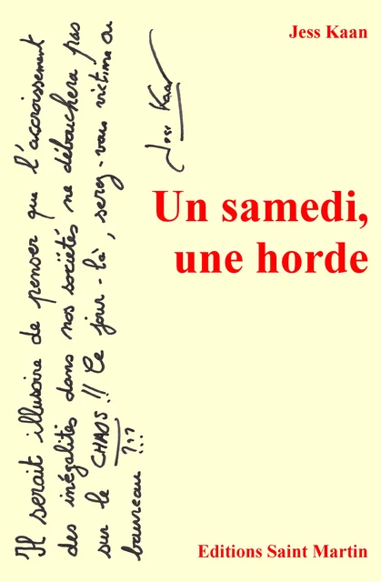 Un samedi, une horde - Jess Kaan - Editions Saint Martin