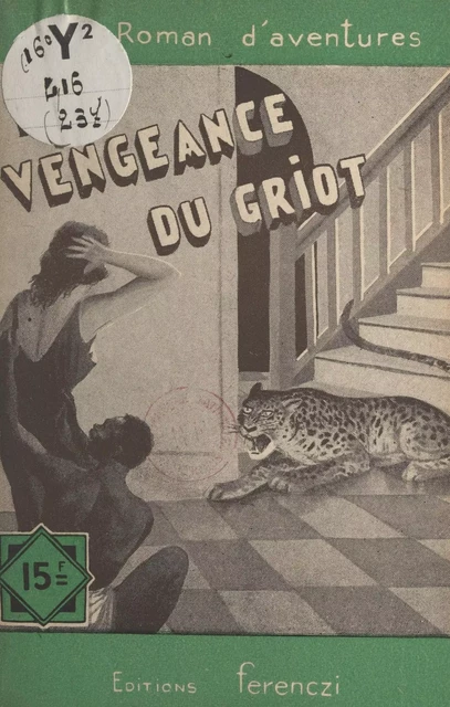 La vengeance du griot - Maurice de Moulins - FeniXX réédition numérique