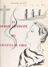 La couronne franciscaine des couvents de Corse