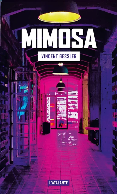 Mimosa - Vincent Gessler - L'Atalante