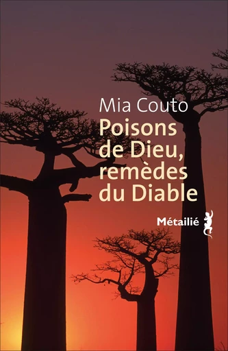 Poisons de Dieu, remèdes du Diable - Mia Couto - Métailié