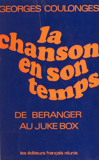 La chanson en son temps - Georges Coulonges - FeniXX réédition numérique