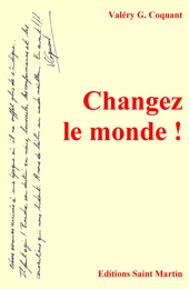 Changez le monde !