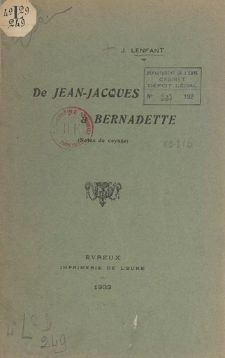 De Jean-Jacques à Bernadette - Joseph Lenfant - FeniXX réédition numérique