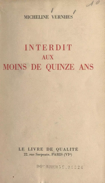 Interdit aux moins de quinze ans - Micheline Vernhes - FeniXX réédition numérique