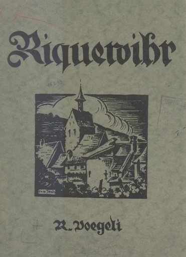 Riquewihr - Raymond Voegeli - FeniXX réédition numérique