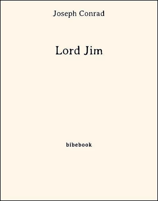 Lord Jim - Joseph Conrad - Bibebook