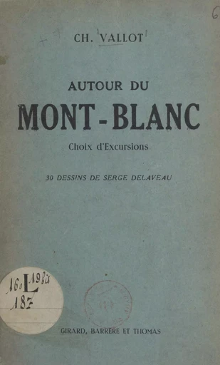 Autour du Mont-Blanc - Ch. Vallot - FeniXX réédition numérique