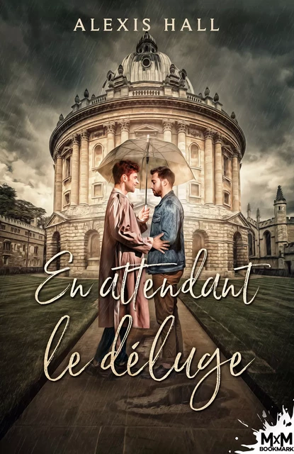 En attendant le déluge - Alexis Hall - MxM Bookmark