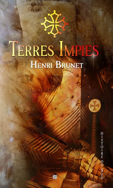 Terres Impies - Henri Brunet - TDO Editions