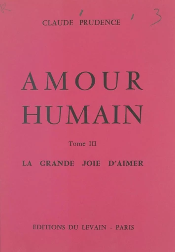 Amour humain (3) - Claude Prudence - FeniXX réédition numérique